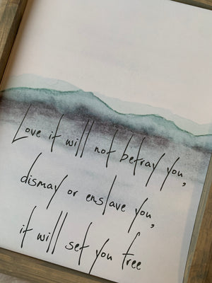 Love It Will Not Betray You