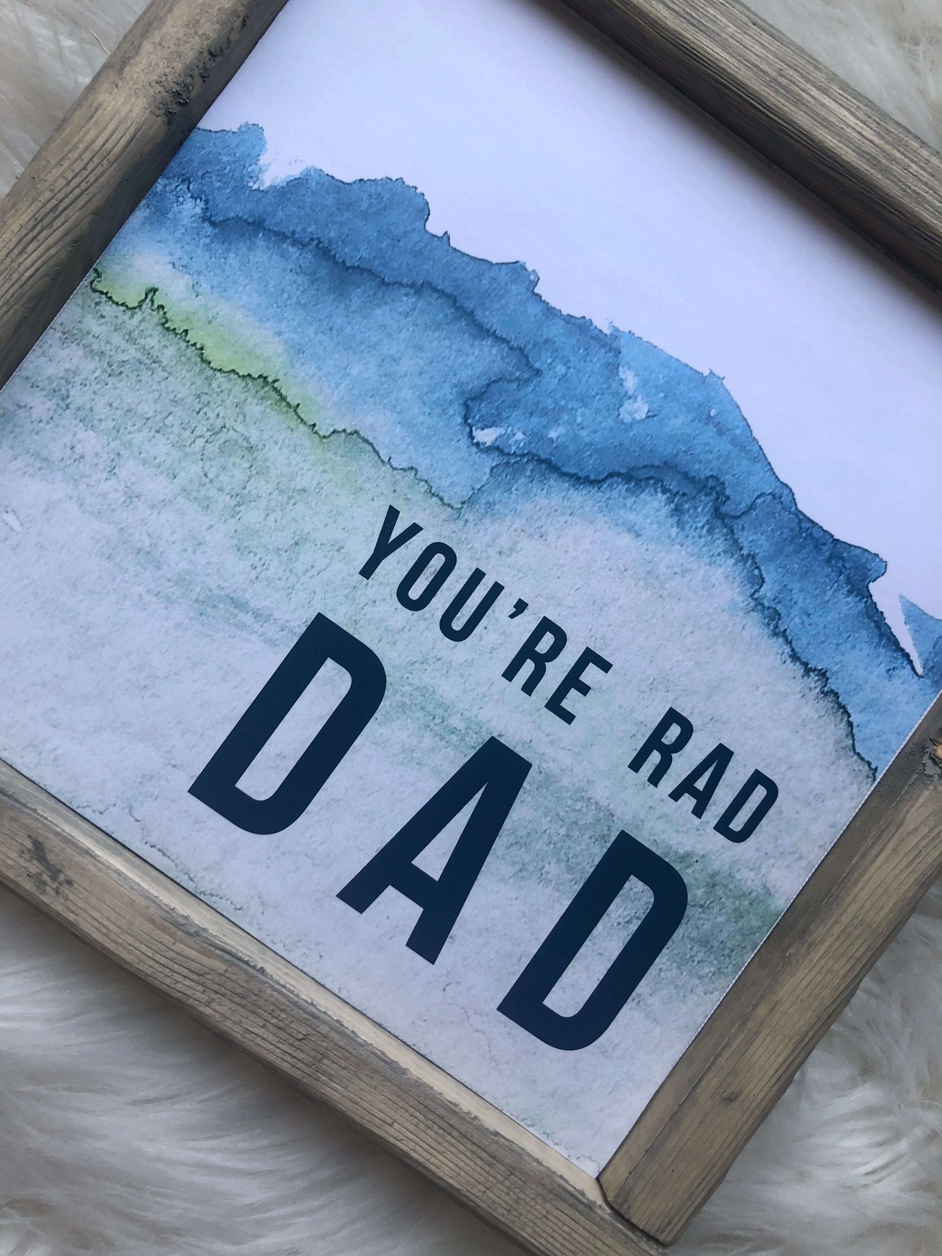 You’re Rad Dad