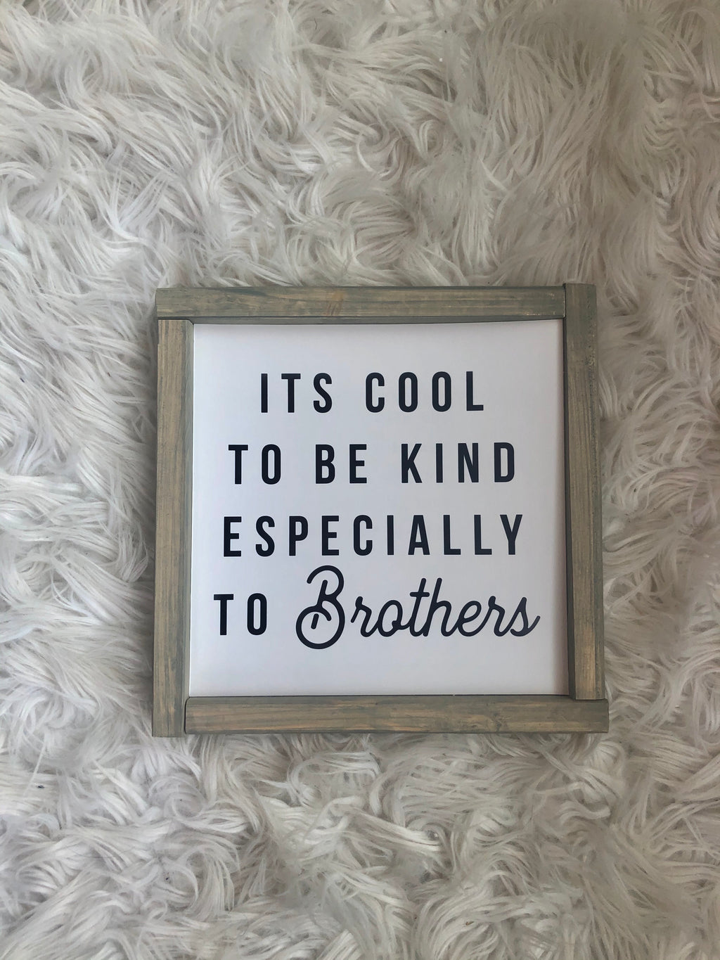 It’s Cool To Be Kind To Brothers