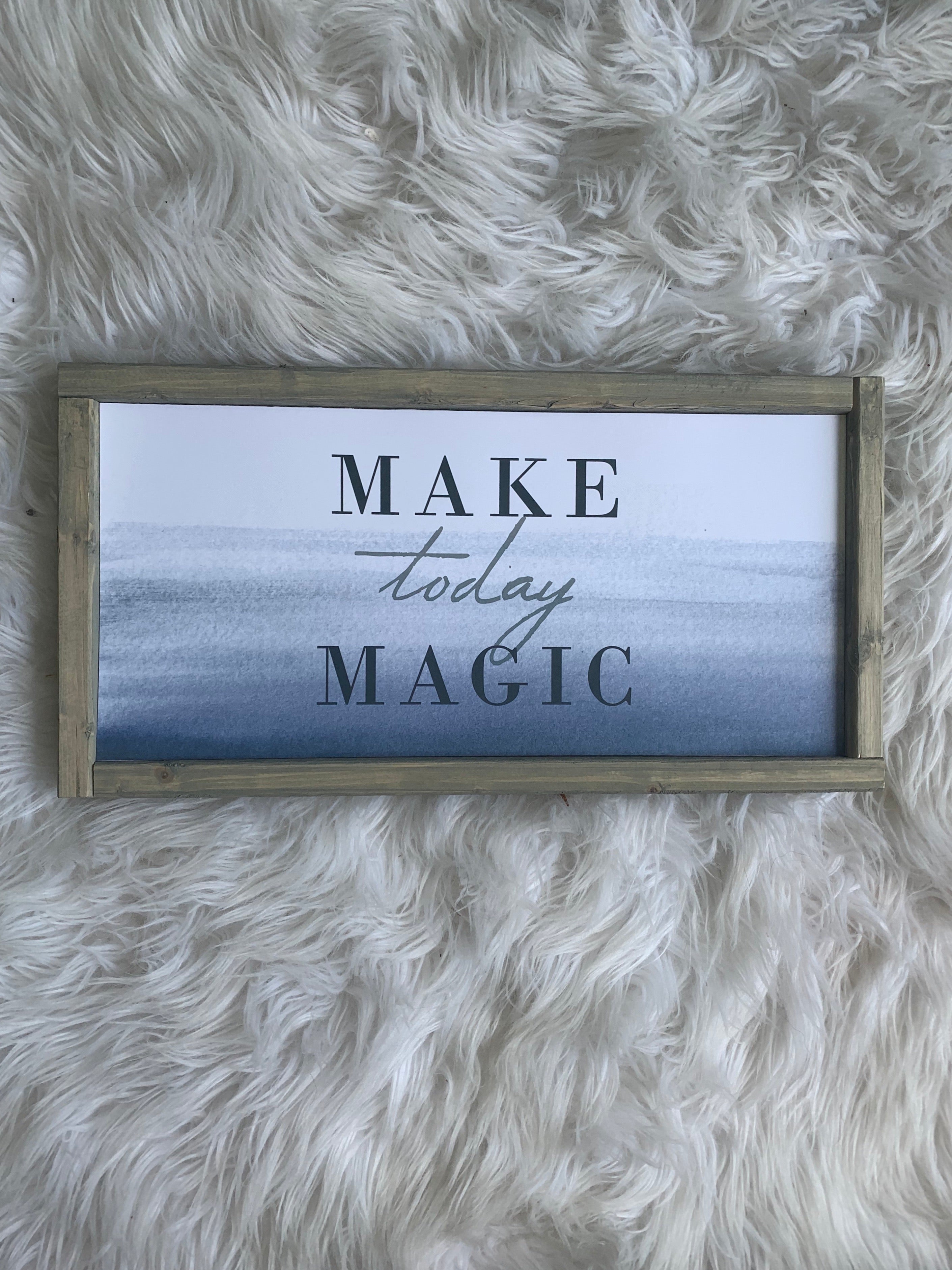 Make Today Magic