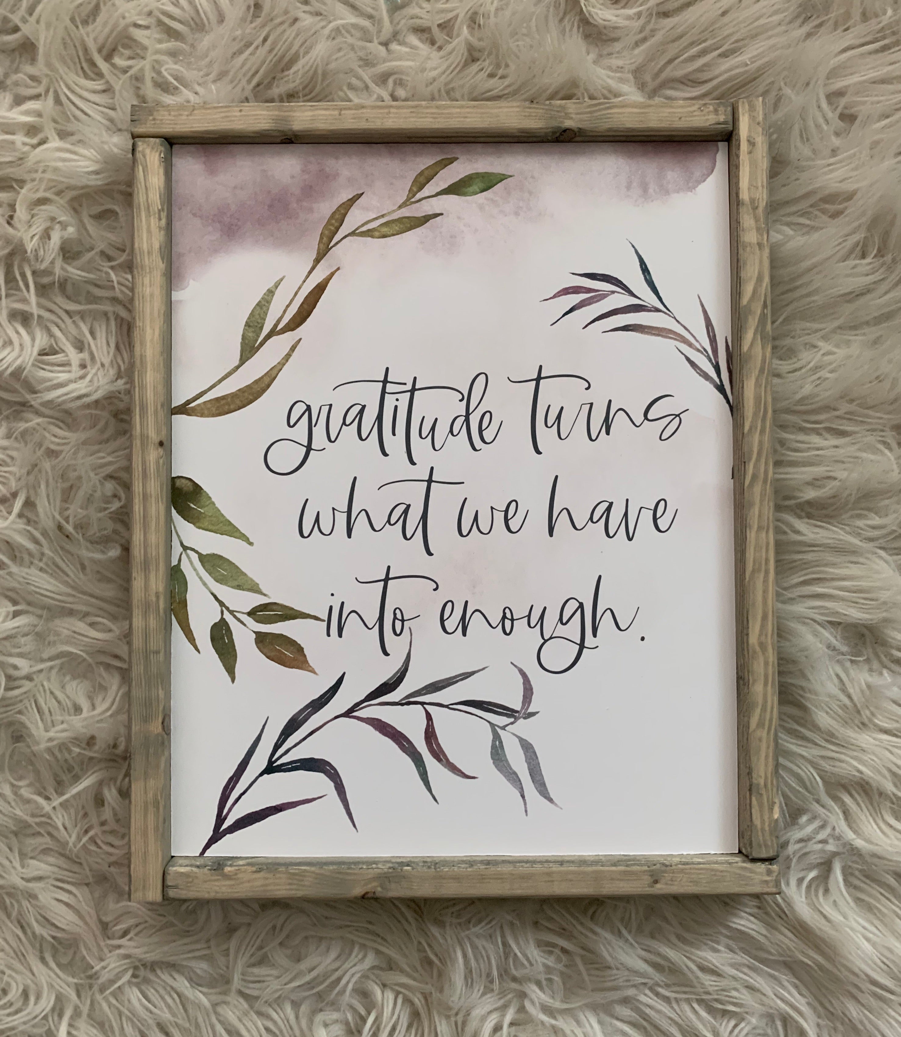 Gratitude Turns What We Have Into Enough